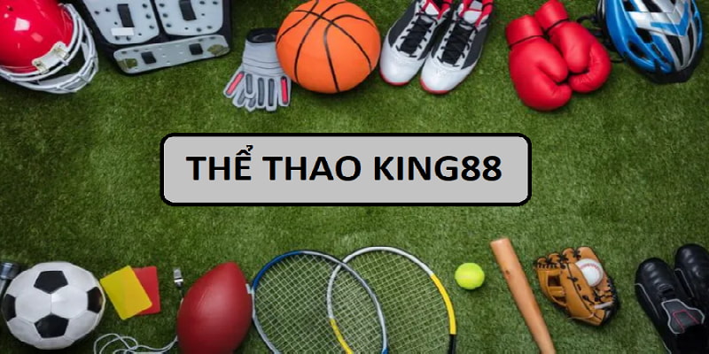 Giới thiệu về Thể thao King88